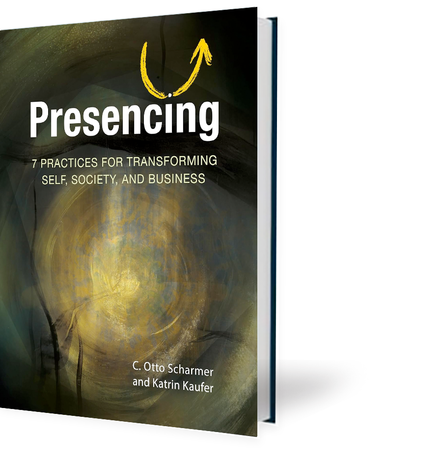 Presencing, 7 Practices for Transforming Self, Society, and Business